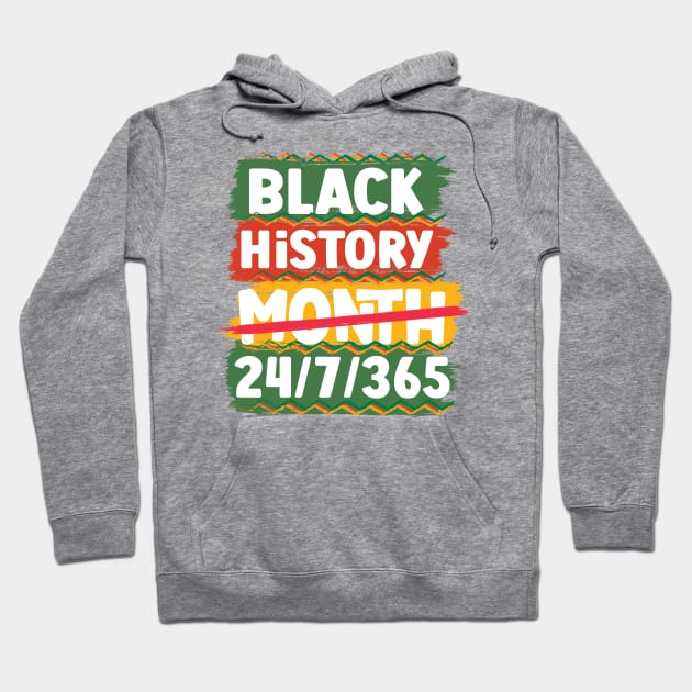 Black History Month 24/7/365 Black men African American Hoodie by hs studio